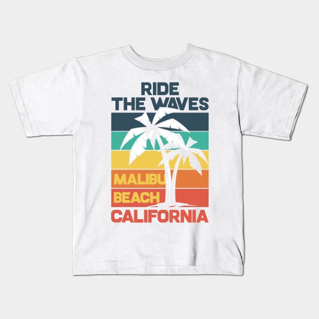 Ride the waves malibu beach Kids T-Shirt by Design by Nara